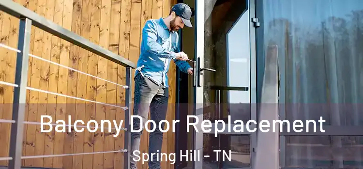  Balcony Door Replacement Spring Hill - TN