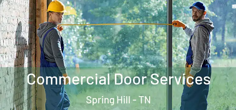 Commercial Door Services Spring Hill - TN