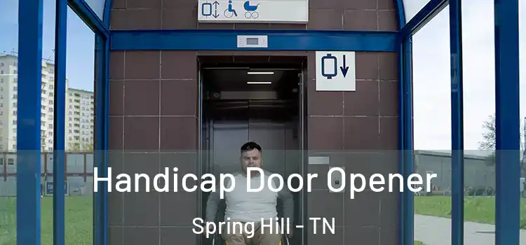 Handicap Door Opener Spring Hill - TN