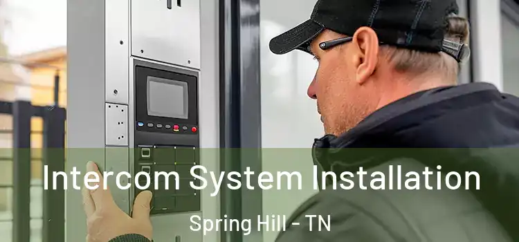  Intercom System Installation Spring Hill - TN