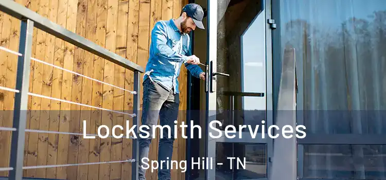Locksmith Services Spring Hill - TN