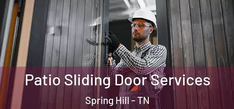 Patio Sliding Door Services Spring Hill - TN