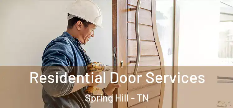 Residential Door Services Spring Hill - TN