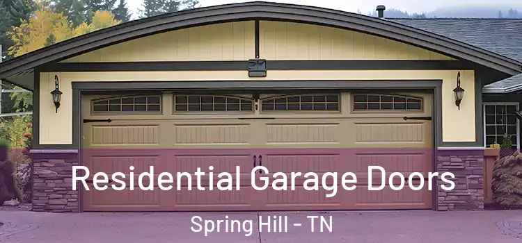  Residential Garage Doors Spring Hill - TN