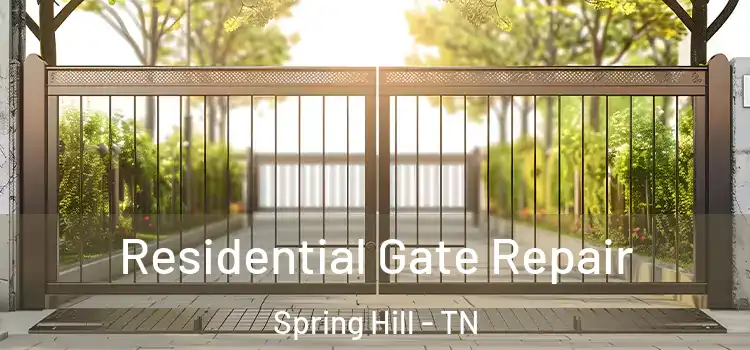Residential Gate Repair Spring Hill - TN