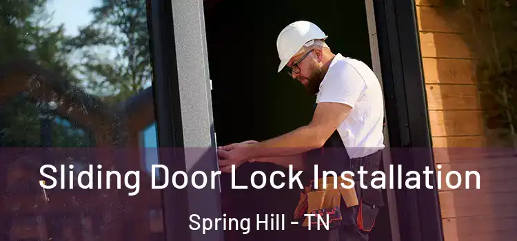 Sliding Door Lock Installation Spring Hill - TN