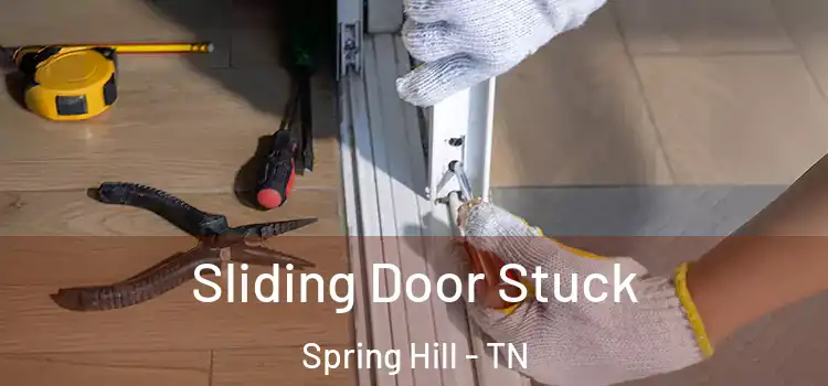 Sliding Door Stuck Spring Hill - TN